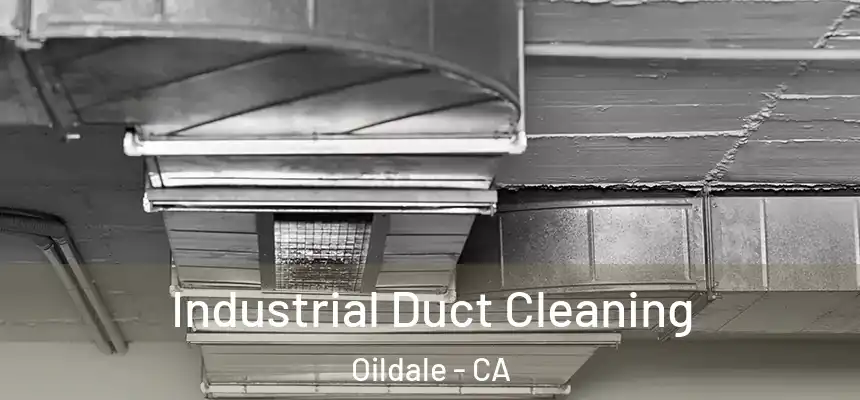 Industrial Duct Cleaning Oildale - CA