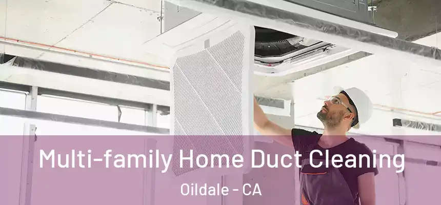  Multi-family Home Duct Cleaning Oildale - CA